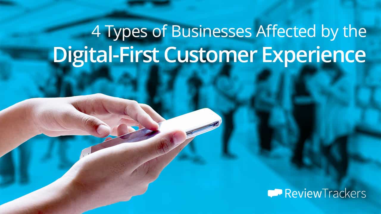 4-businesses-affected-by-digital-first-customer-experience