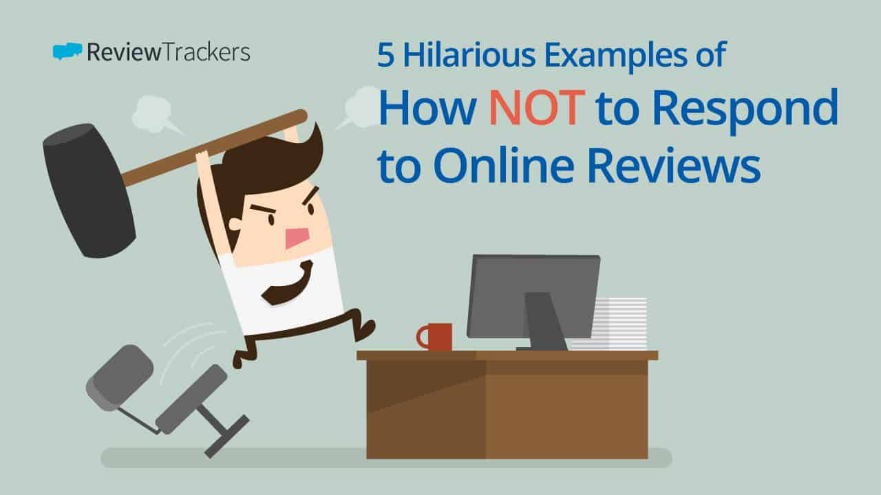 5-Hilarious-Examples-of-How-NOT-to-Respond-to-Online-Reviews