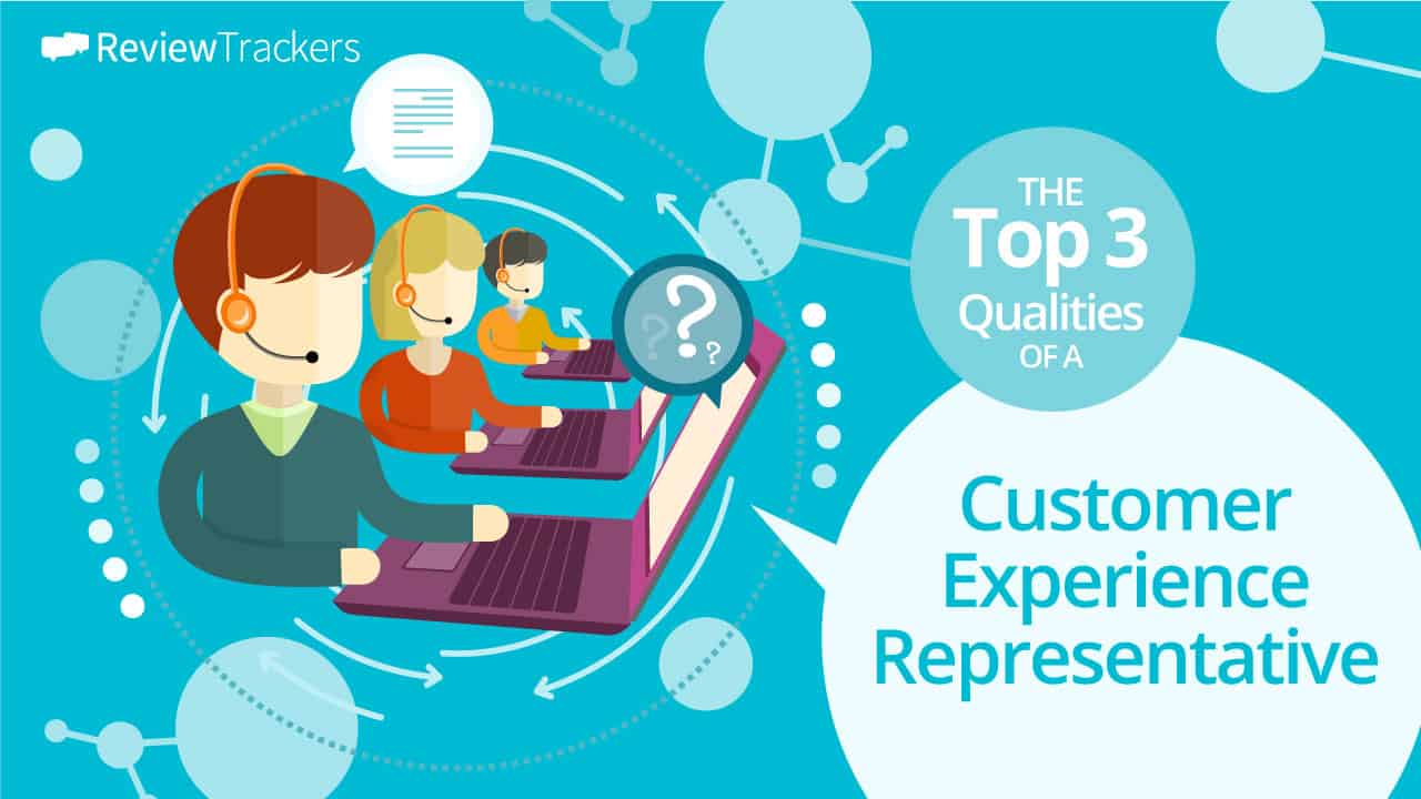 customer-experience-representative-the-top-3-qualities