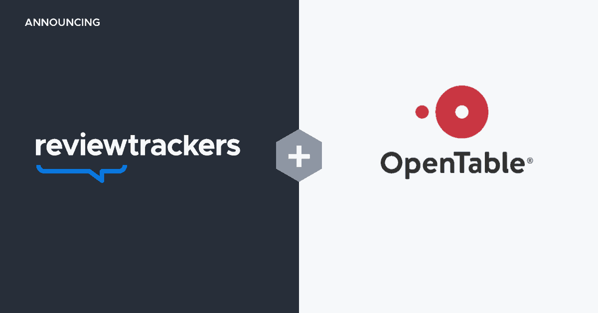 ReviewTrackers and OpenTable Partner to Help Restaurants Centrally Manage  Reviews - ReviewTrackers