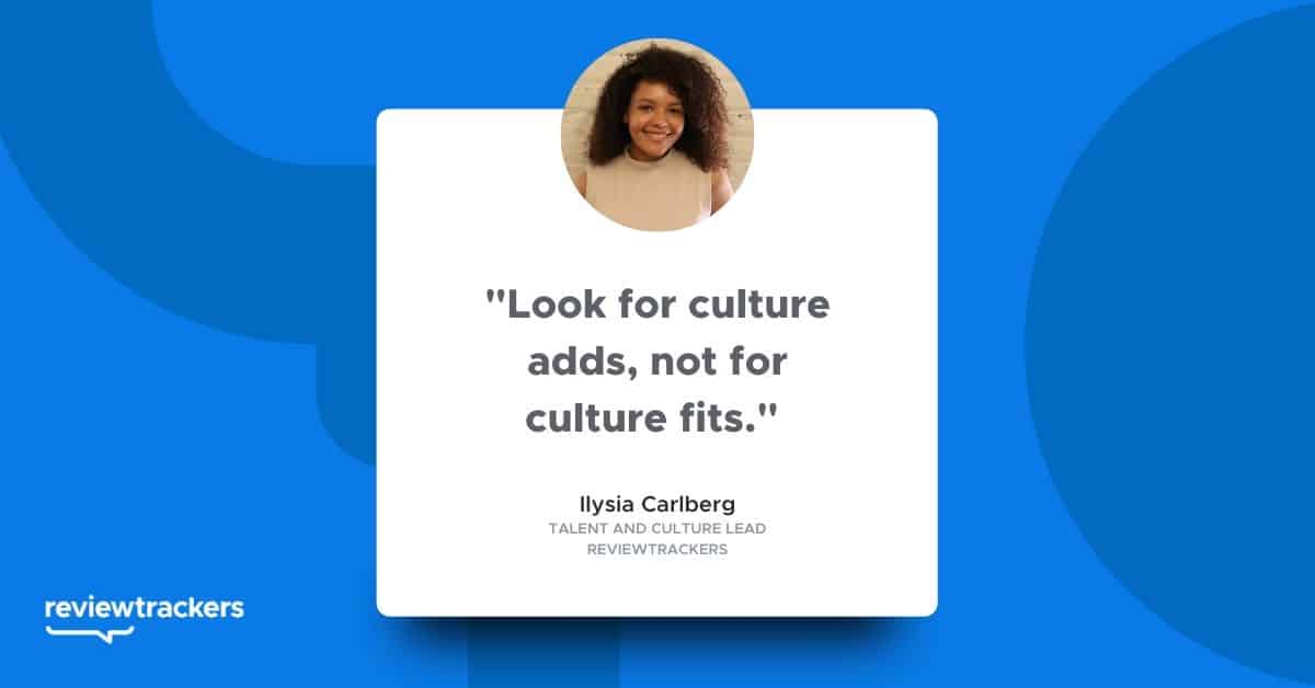 a quote from reviewtrackers' ilysia carlberg on creating a strong and diverse company culture