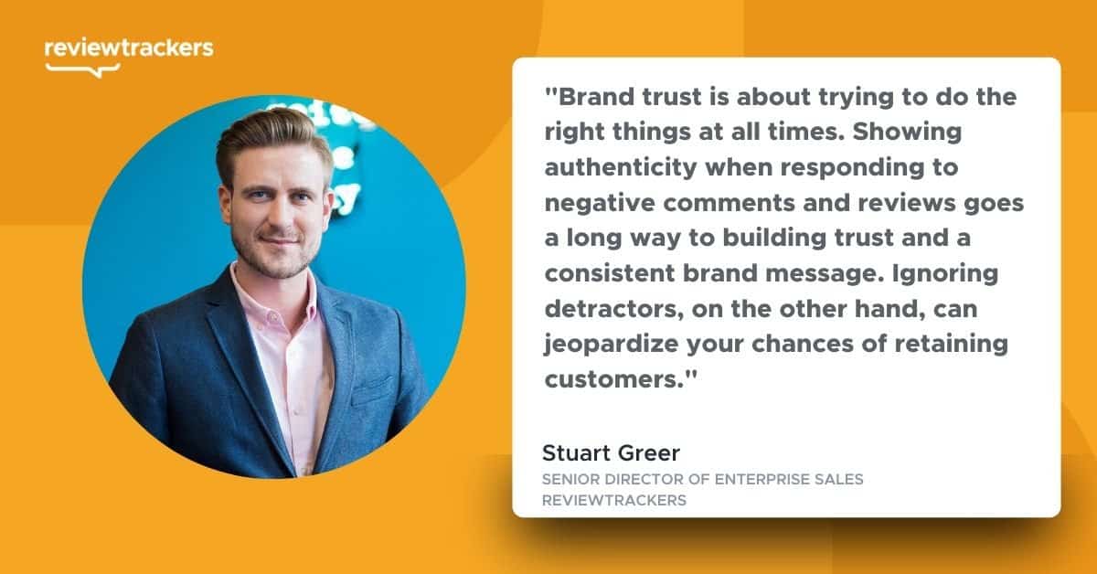 a quote from stuart greer of reviewtrackers showing the value of brand trust for any business